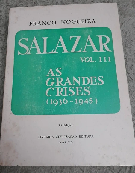 Salazar: As Grandes Crises (1936-1945),